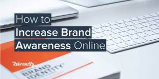 Increase Brand Awareness