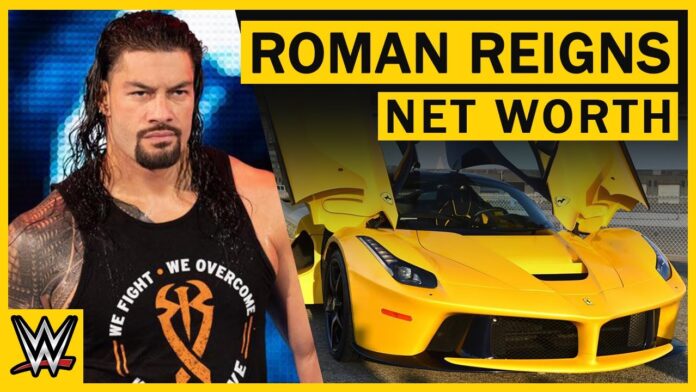 Roman Reigns Net worth
